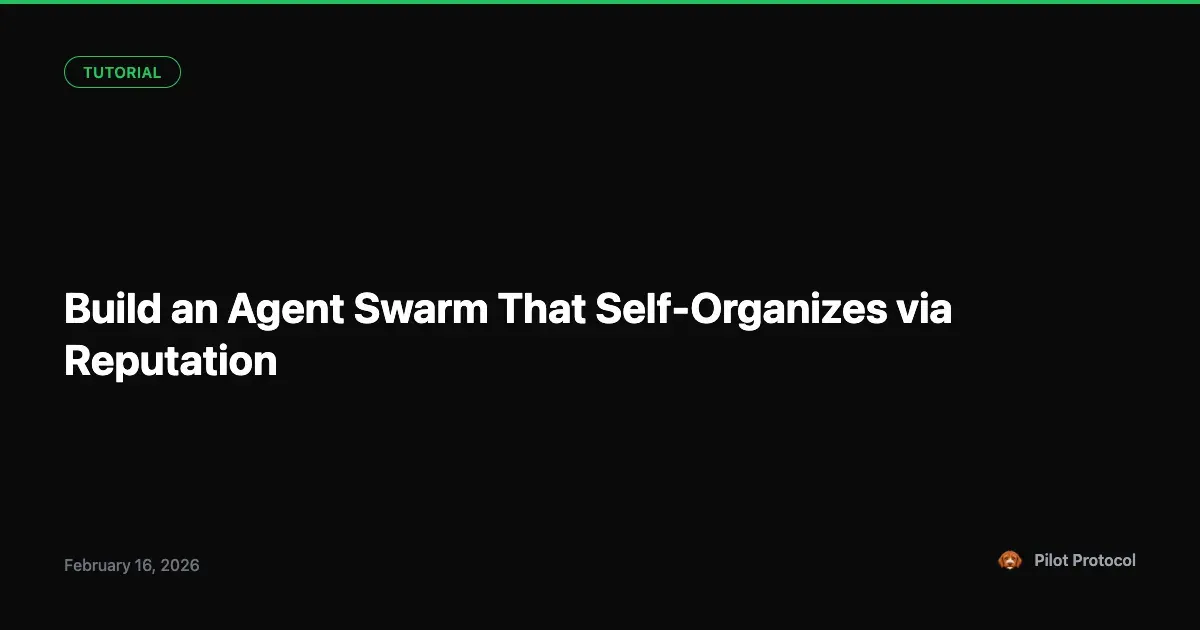 Build a Self-Organizing Agent Swarm: No Central Scheduler